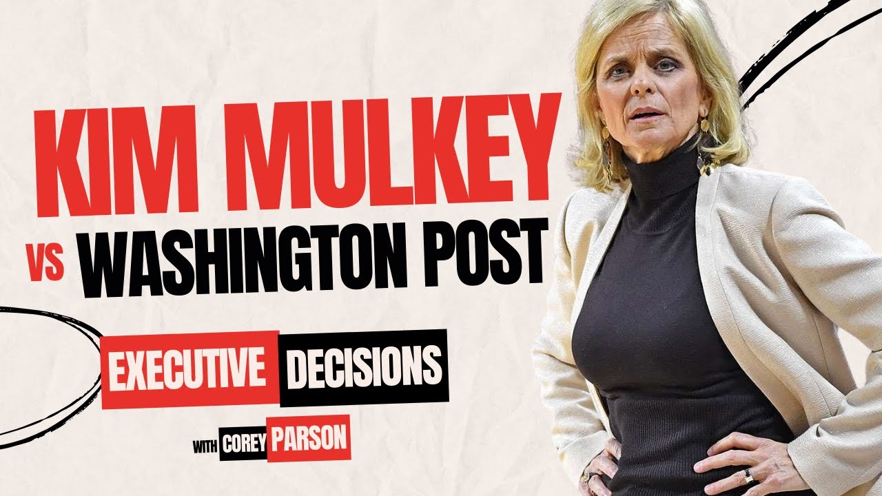 Women's College Basketball Drama: LSU vs Iowa & Kim Mulkey vs The Washington Post