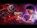 Poppy Playtime CHAPTER 5 [Day2] 🔴OHIOFINALBOSS LIVE🔴