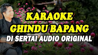 KARAOKE GHINDU BAPANG -  GITAR TUNGGAL LIPI KINAL  NADA WANITA