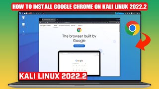 How to Install Google Chrome on Kali Linux [Kali Linux 2022.2]
