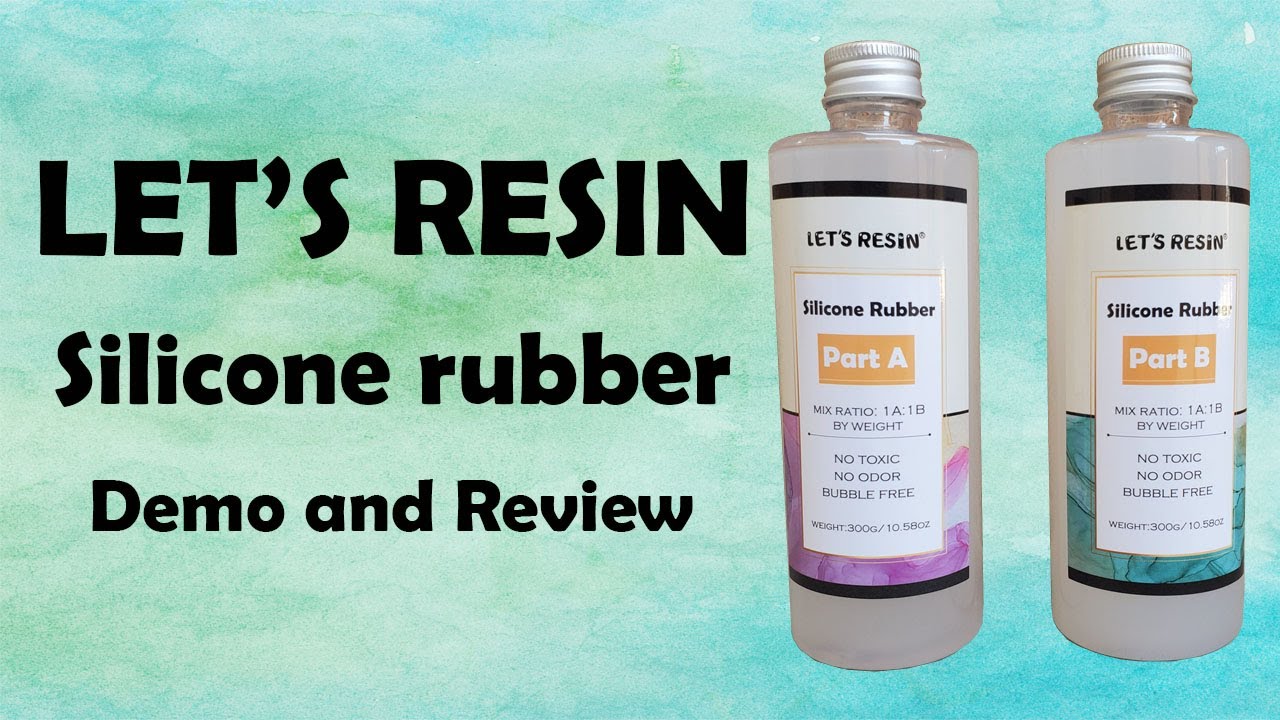 Let's Resin silicone rubber demo and review 