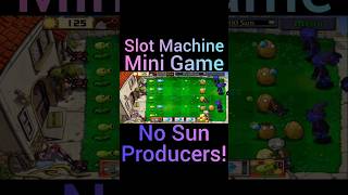🔥 Slot Machine Mini Game in Plants vs. Zombies Without Sun Producers? 🤔