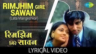 Enjoy the lyrics of "rimjhim gire sawan(female)" with hindi & english
sung by lata mangeshkar from movie manzil film: song: rimjhim sa...