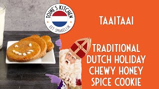 How To Make Taaitaai Traditional Dutch Holiday Chewy Honey E Cookie