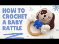How to Crochet a Baby Puppy Rattle | Step-by-Step Amigurumi Tutorial | Beginner - Intermediate