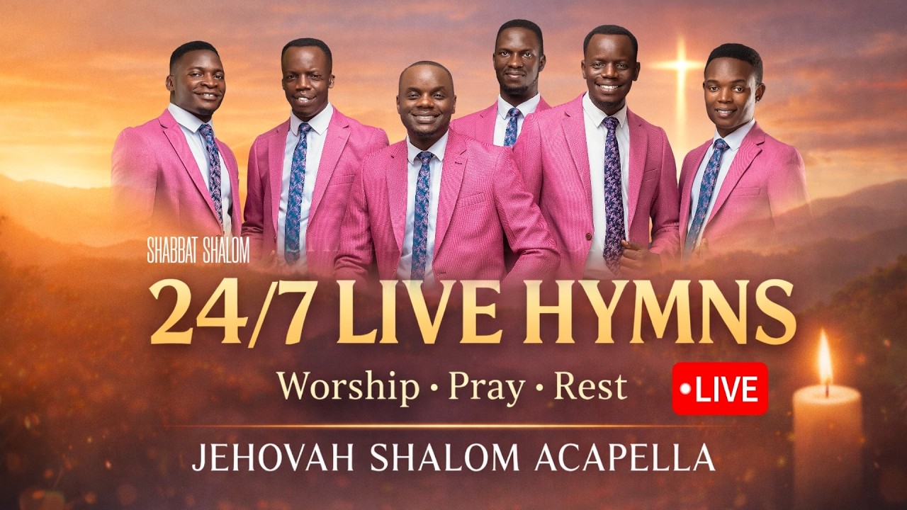 [LIVE] SABBATH SING ALONG | CHRIST IN HYMNS | JEHOVAH SHALOM ACAPELLA 24\7