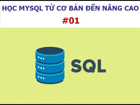 Học mysql cơ bản | Làm quen với các lệnh MySql và SQL cơ bản (Phần 1)