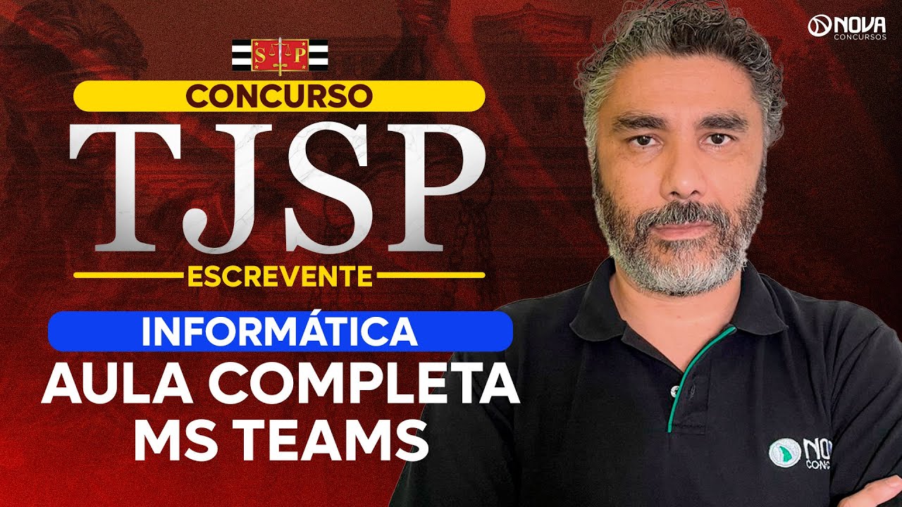 Concurso Escrevente TJSP 2025: Informática Questões Comentadas MS Teams