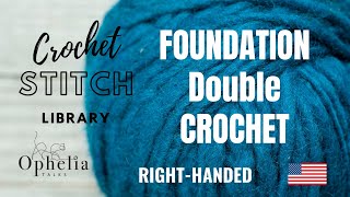FOUNDATION DOUBLE CROCHET STITCH INSTRUCTIONS | Ophelia Talks Crochet