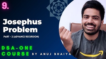 Josephus Problem,  Matrix Paths | Recursive Solution Java and C++ | Anuj Bhaiya ✅| DSA-One Course #9