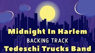 Video thumbnail of "Midnight In Harlem » Backing Track » Tedeschi Trucks Band"