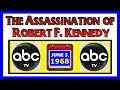 THE ASSASSINATION OF SENATOR ROBERT F. KENNEDY (ABC-TV COVERAGE) (JUNE 5, 1968)