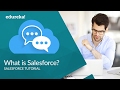 What Is Salesforce? | Salesforce Training - What Does Salesforce Do? | Salesforce Tutorial | Edureka