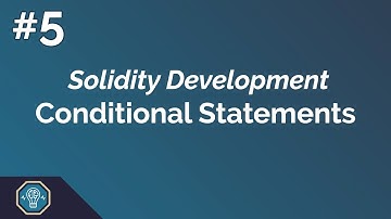 Beginners Guide to Solidity Development 5 ● Conditional Statements ● TheTokener Explains