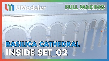 3D Modeling in Unity - Full Making Video of Modeling & Unwrapping Basilica Cathedral Inside Set 2