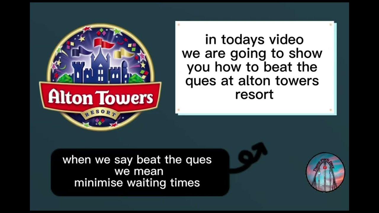 Alton towers best way to minimise queues times YouTube