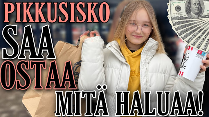 PIKKUSISKO SAA OSTAA MITÄ HALUAA!