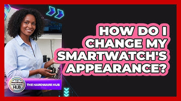 How Do I Change My Smartwatch
