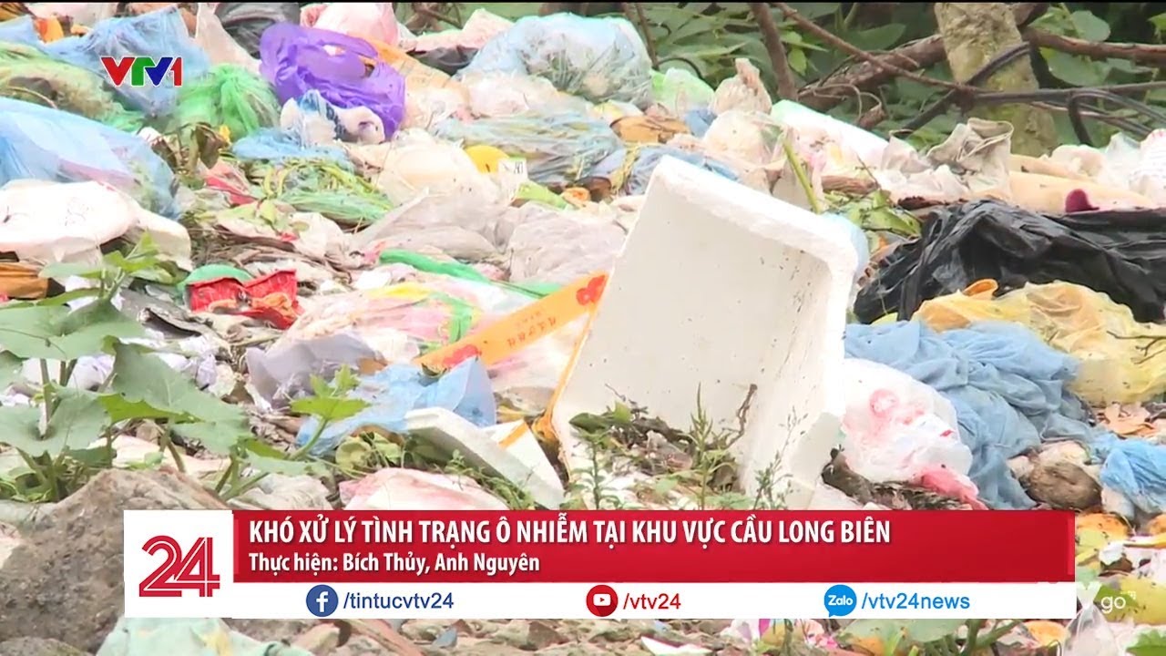 Khó xử lý tình trạng ô nhiễm tại khu vực cầu Long Biên | VTV24
