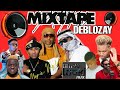 Best Mixtape Deblozay by Dj Lookimix #Afro #Raboday #Dancall Diss Tonymix/Ngmix/Vaglavi💥💥💥💥💥