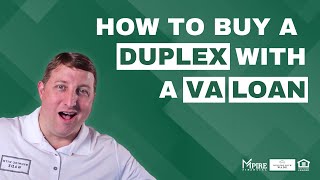 VA Loan Multi Family Property Guide (Duplex, Triplex, Fourplex)