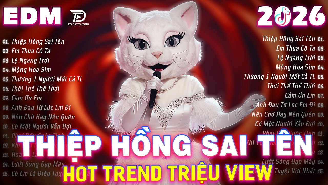 THIỆP HỒNG SAI TÊN Remix ♫ BXH Nhạc Trẻ EDM Triệu View Gây Bão MXH ♫ Top 15 Bản EDM Hot TikTok 2026