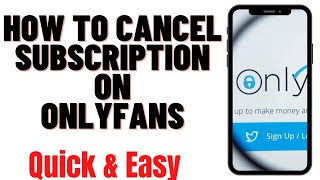 HOW TO CANCEL SUBSCRIPTION ON ONLYFANS
