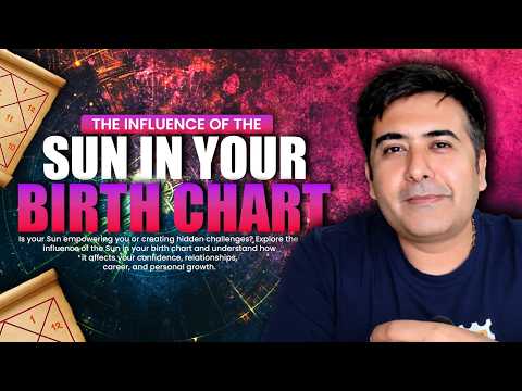 The Influence of the Sun in Your Birth Chart #astrology #astrolessons #zodiac #astro #nakshatra