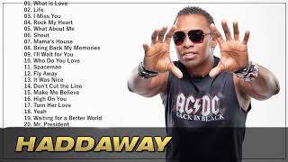 HADDAWAY - GREATEST HITS HITS (Versión original)