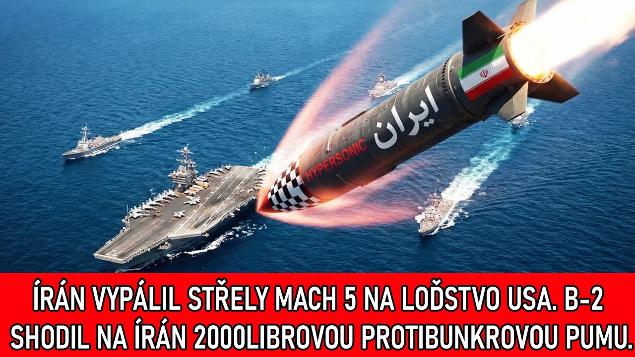 Írán vypálil střely Mach 5 na loďstvo USA. B-2 shodil na Írán 2000librovou protibunkrovou pumu.