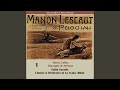 Miniature de la vidéo de la chanson Manon Lescaut: Atto I. “Tra Voi, Belle, Brune E Bionde” (Des Grieux, Chorus)