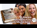 Demasiado aman las mujeres 10