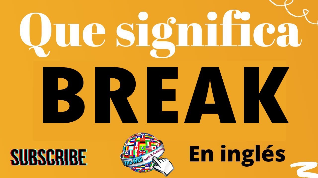 🔵 Qué significa BREAK en ESPAÑOL y inglés Lista de verbos irregulares y  regulares en ingles español 