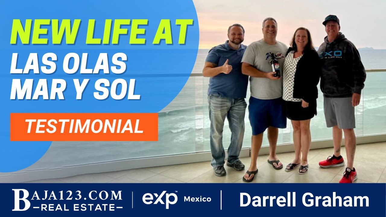 A New Life At Las Olas Mar Y Sol, Rosarito Beach - Testimonial For Darrell & Gordon