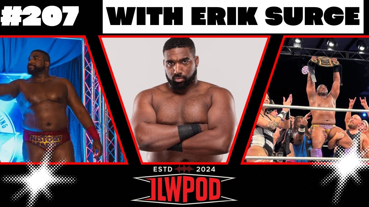 Erik Surge - OVW Wrestler l ILWPOD Eps. 207