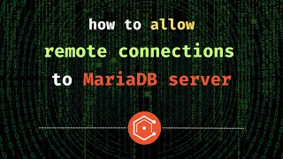 How to allow remote connections to a MariaDB server