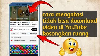 Cara Mengatasi Tidak Bisa Download Video di Youtube Kosongkan Ruang