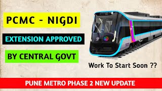 Pune Metro Vlog 299 - PCMC - Nigdi Extension Approved By Central Govt screenshot 2