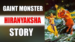 GAINT MONSTER Hiranyaksha story in english | MythologyStories | Ramayana | Mahabharata