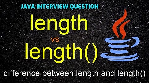 Java Interview questions || difference between length and length()
