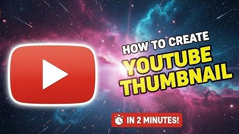 How to create YouTube thumbnail in 2 minutes 