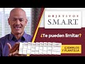 Objetivos SMART (Ejemplos)  ¿Te pueden LIMITAR? | Con Planilla (1/2)