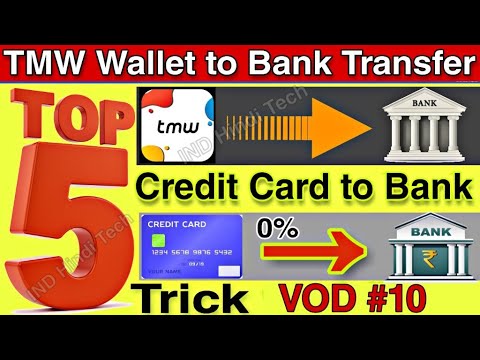 Transfer Money Credit Card to Bank Top 5 Trick || Tmw wallet money transfer to bank account free??