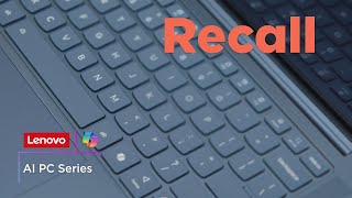 Using Recall On Lenovo Copilot+ Pcs | Ai Pc Series