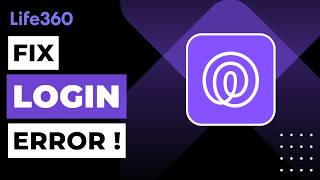 Celebrity How to Fix Life360 Login Error (Quick & Easy Solutions) Wealth