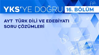 YKS'ye Doğru | TRT EBA 2023 AYT Türk Dili ve Edebiyatı Soru Çözümleri Bölüm - 16#ykshazırlık