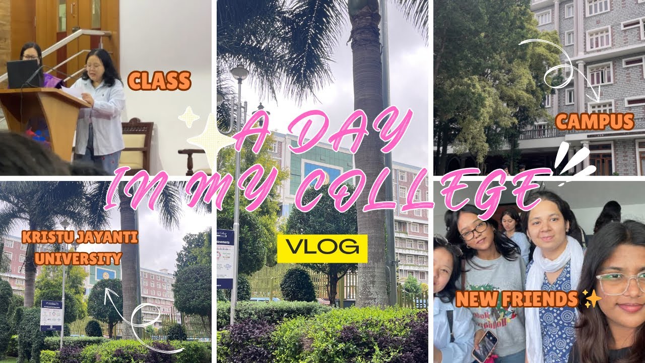 A DAY IN MY COLLEGE LIFE 🏫📚|| KRISTU JAYANTI UNIVERSITY | MINI CAMPUS TOUR + Friends || 🩷👯‍♀️✨