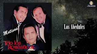 Video thumbnail of "Los Abedules – Trio Los Románticos - Remasterizado | Bolero"