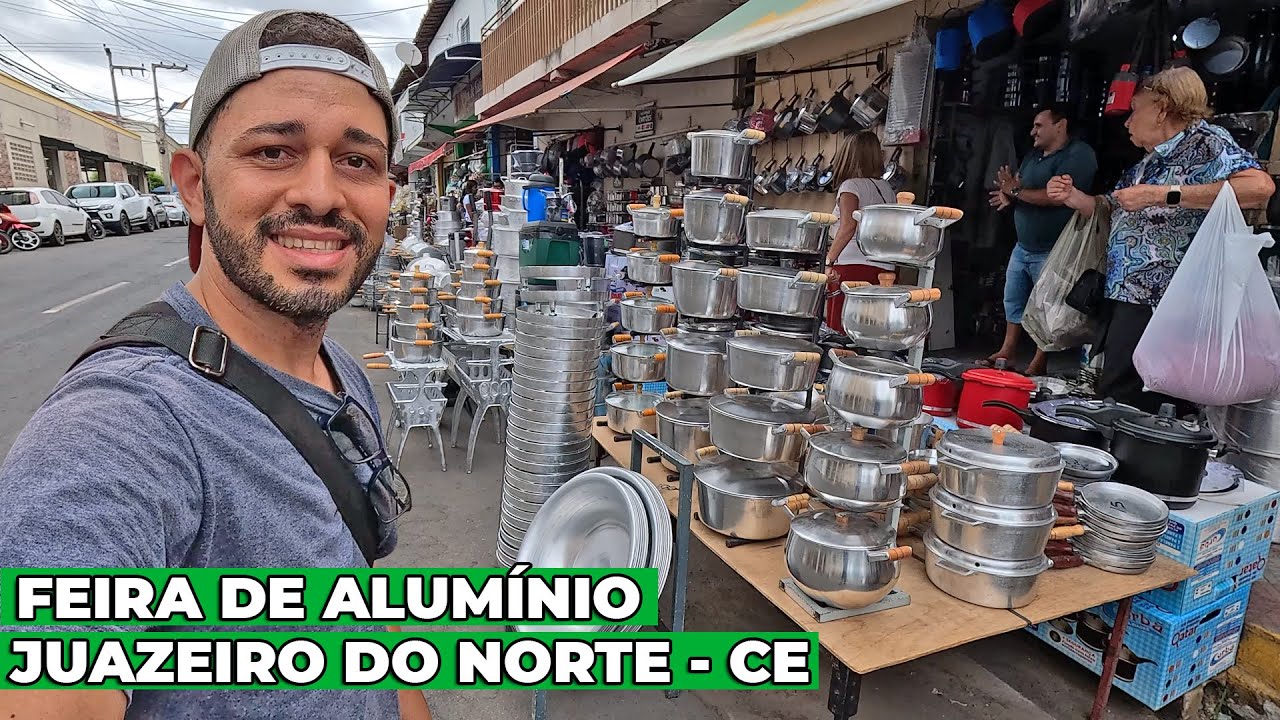 Melhor Feira de Alumínio do Brasil é Aqui em Juazeiro do Norte-CE Muita Variedade e Preço Baixo