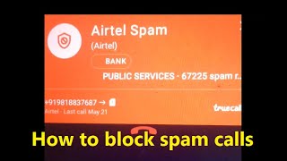 How to block Airtel Spam calls in android mobile | Block unwanted calls